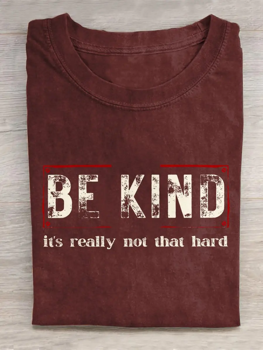 Be Kind It's Really Not That Hard Art Pattern Print Casual T-shirt