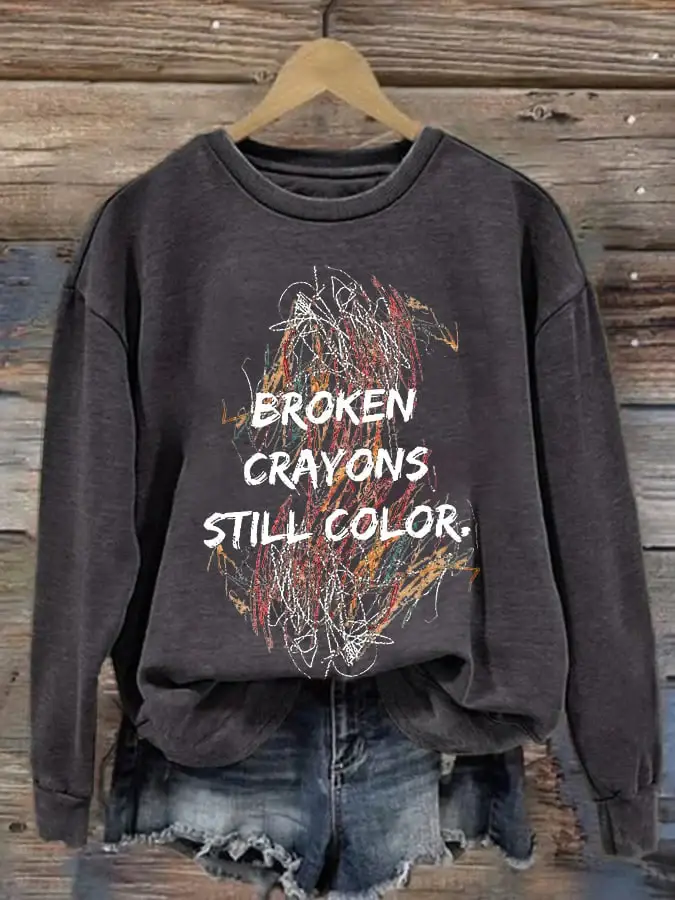 Broken Crayons Still Color Print Sweatshirt