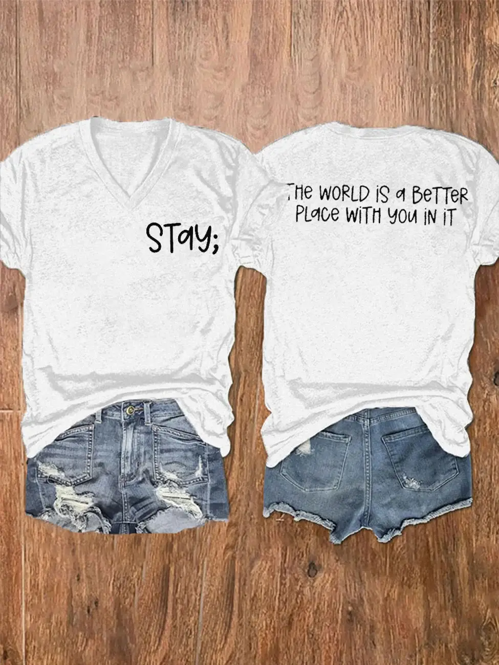 Women's Stay The World Is Better With You In It Suicide Awareness Print V-Neck T-Shirt