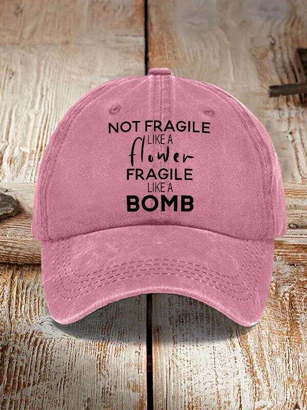 Not Fragile Like A Flower Fragile Like A Bomb Art Print Hats