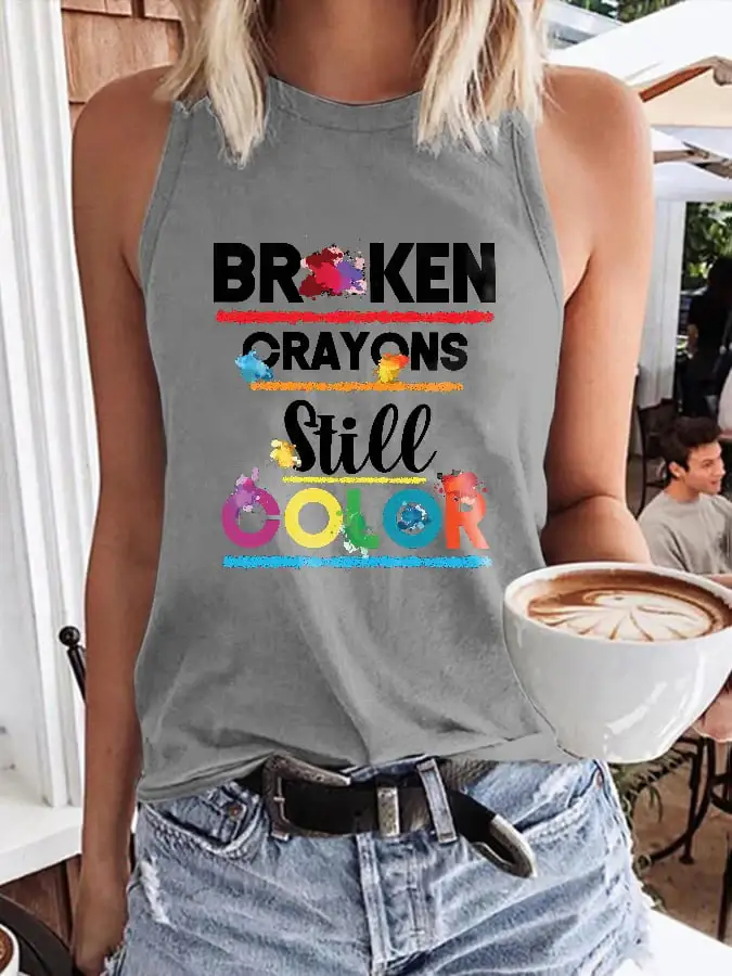 Depression Awareness Suicidie Prevention Awareness Broken Crayons Still Color  Print Tank Top
