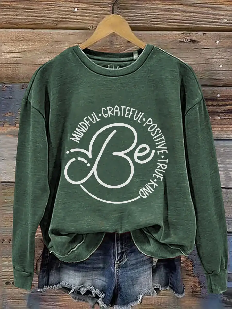 Be Mindful Grateful Positive True Kind Print Casual Sweatshirt