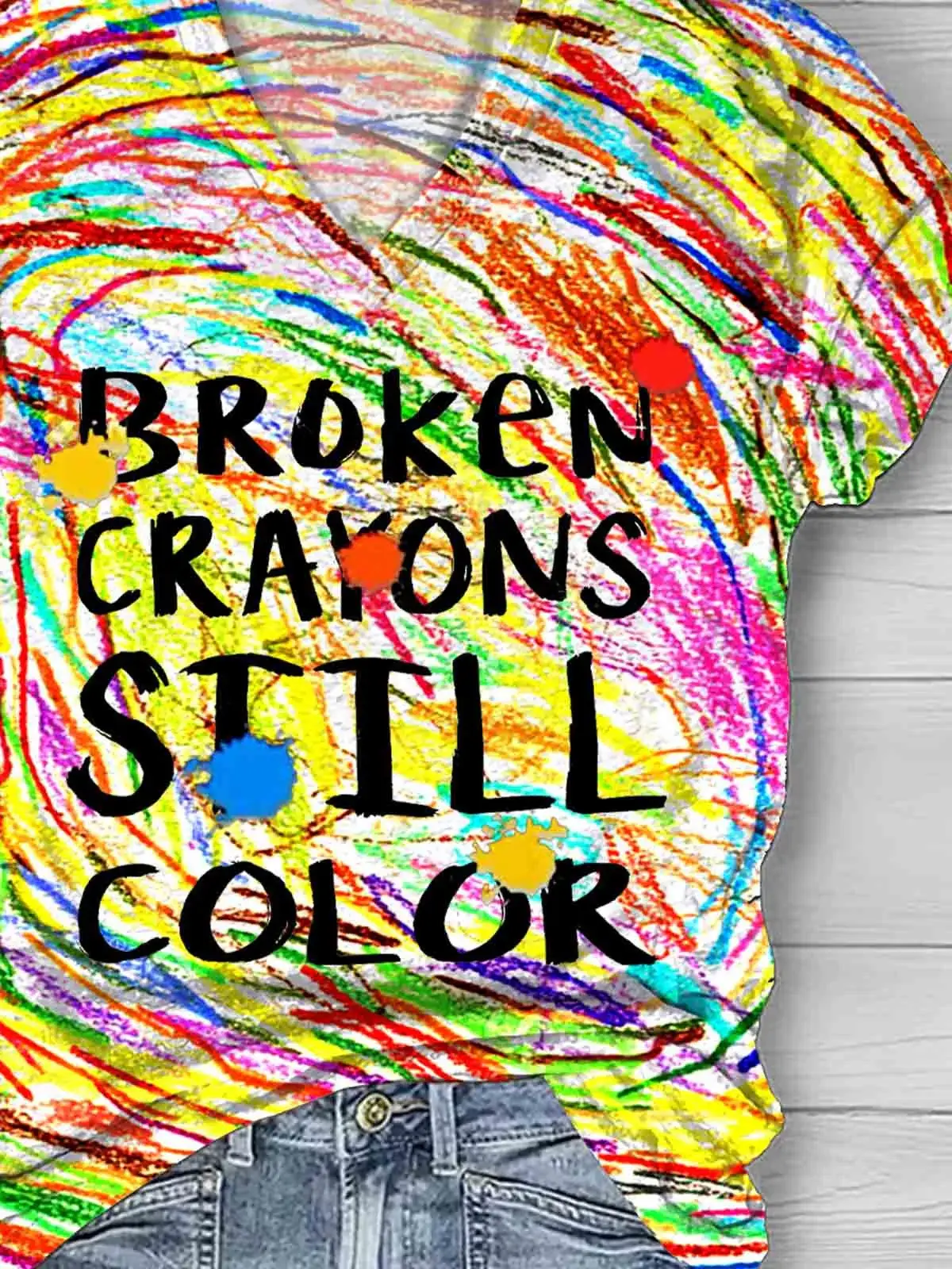 Broken Crayons Still Color Casual  T-shirt
