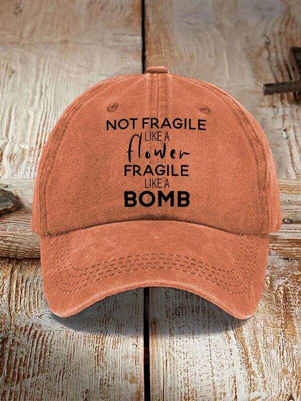 Not Fragile Like A Flower Fragile Like A Bomb Art Print Hats