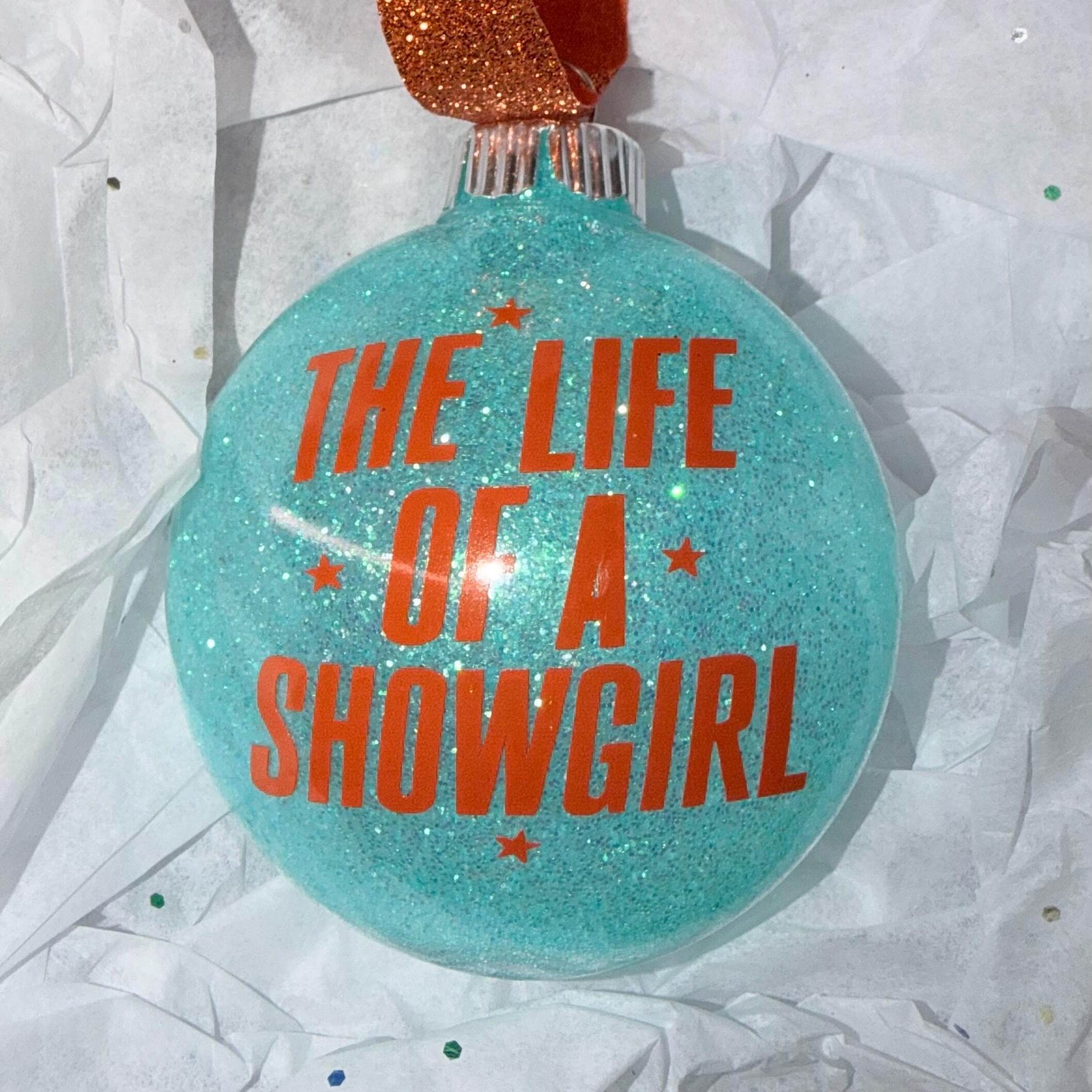 The Life of a Showgirl Ornament