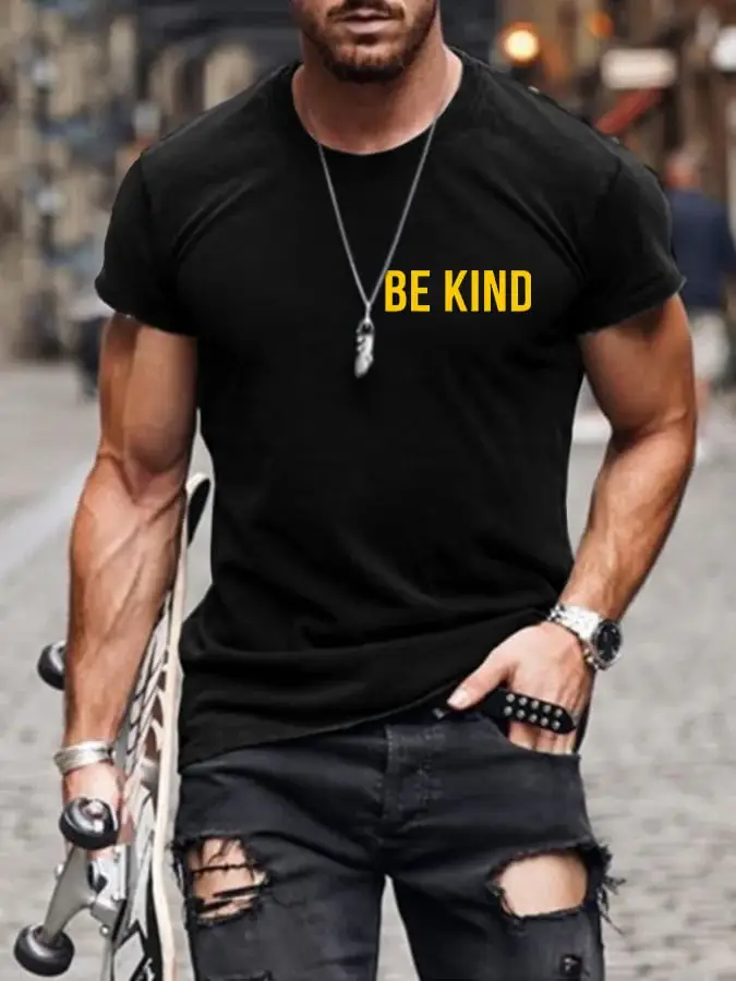 Men's Be Kind Everyone Is Fighting A Battle You Know Nothing About Print T-shirt