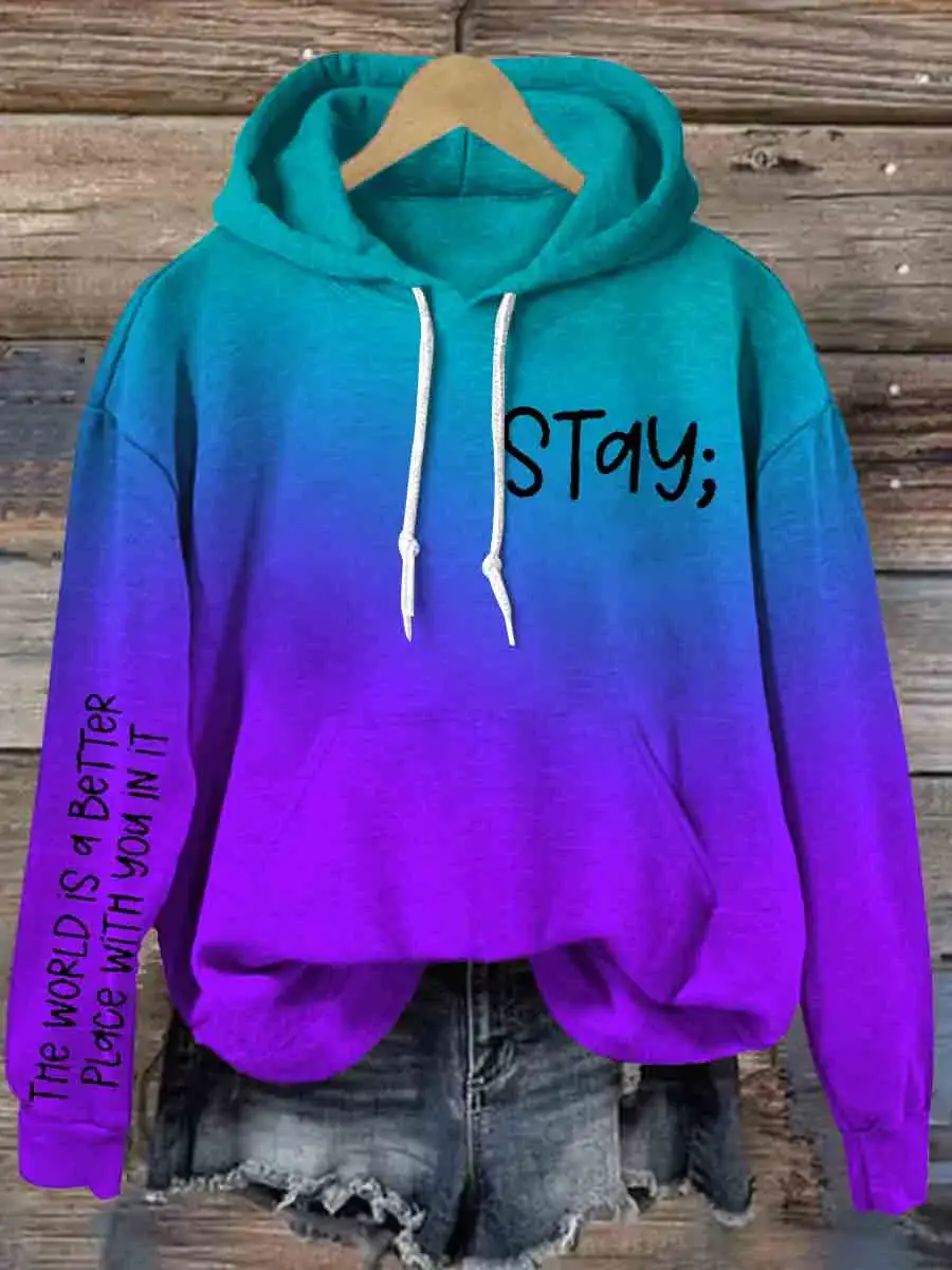 Stay The World is Better With You In It Hooded Sweatshirt