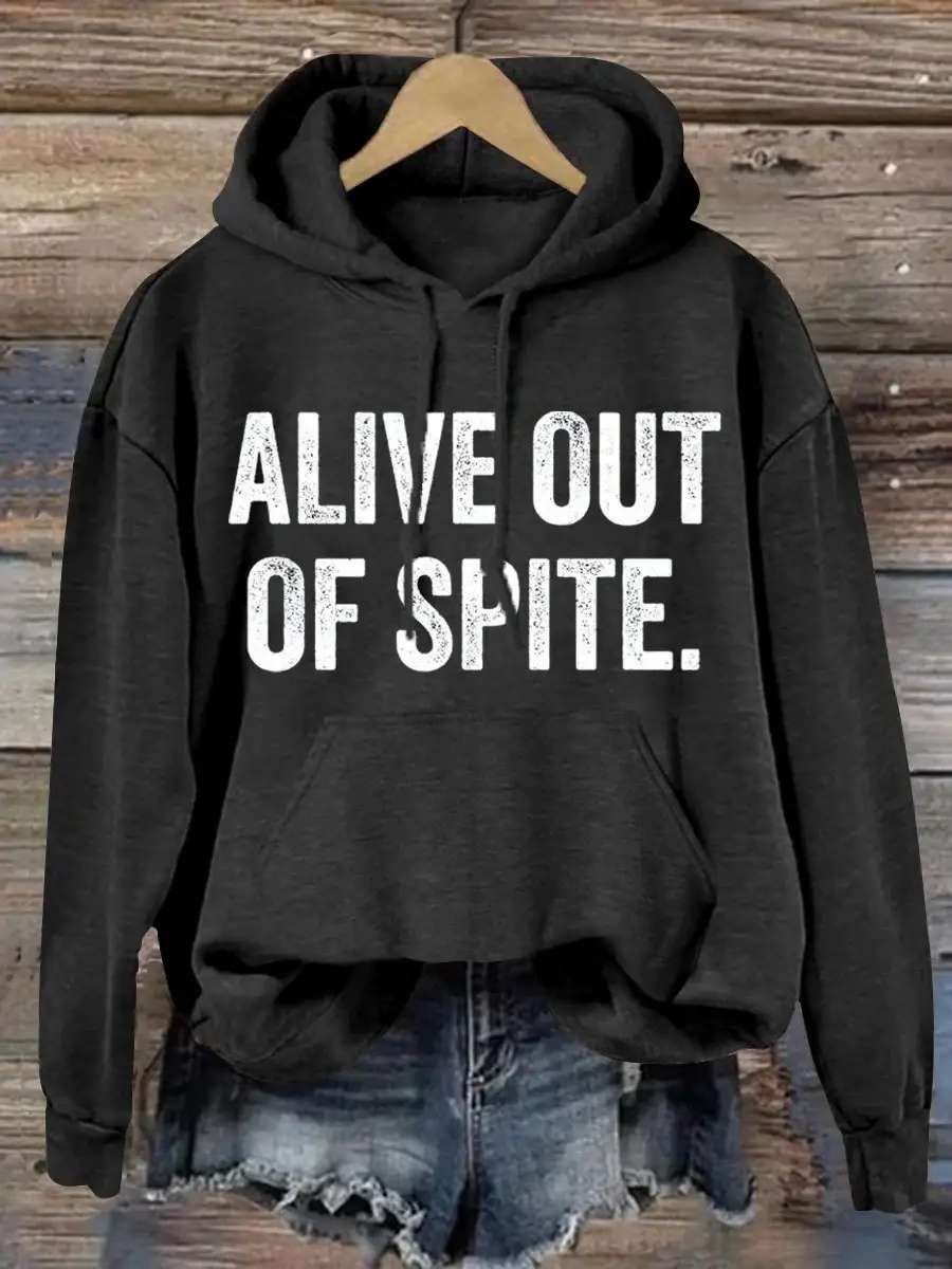 Alive Out Of Spite Mental Health Awareness Art Pattern Print Casual Hoodie Sweatshirt