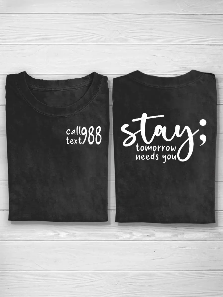 Suicide Prevention Awareness Semicolon Stay Call 988 Print T-shirt