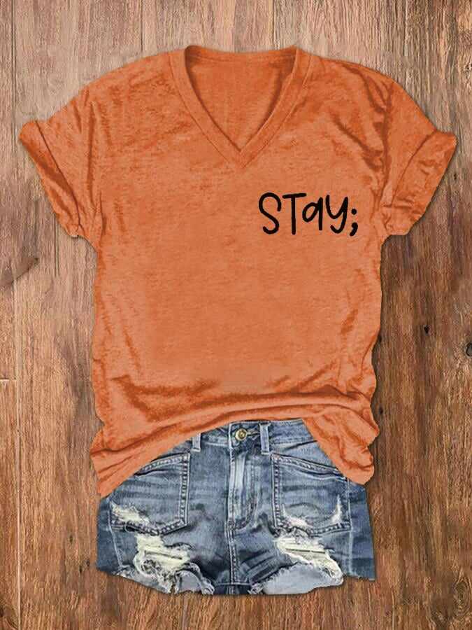 Women's Stay The World Is Better With You In It Suicide Awareness Print V-Neck T-Shirt