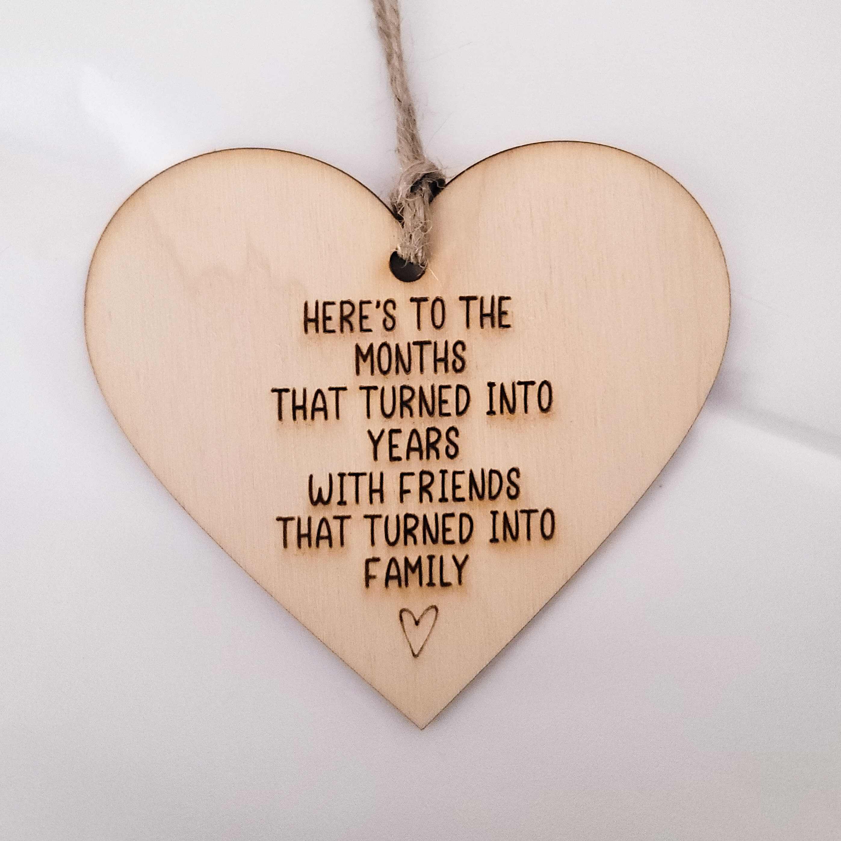 Friendship Wood Keepsake-Friends That Turned Into Family
