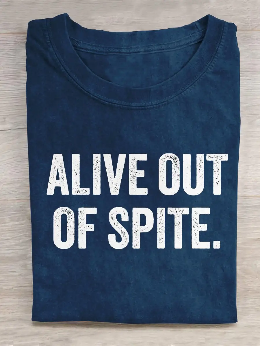 Alive Out Of Spite Mental Health Awareness Art Print Casual T-shirt