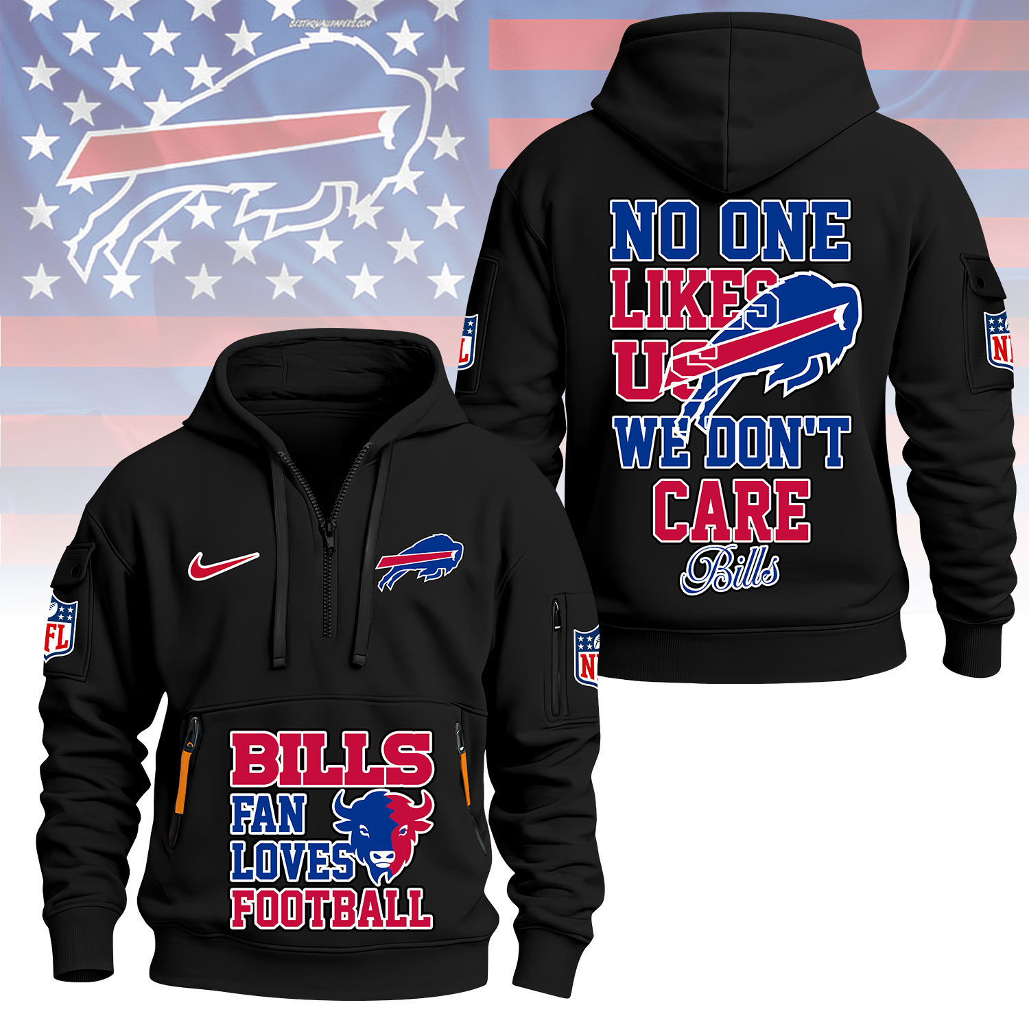 Buffalo Bills | Premium NFL No One Likes Us We Don’t Care Hoodie Half Zipper NY