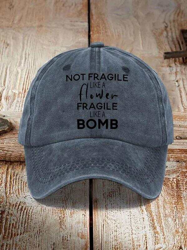 Not Fragile Like A Flower Fragile Like A Bomb Art Print Hats
