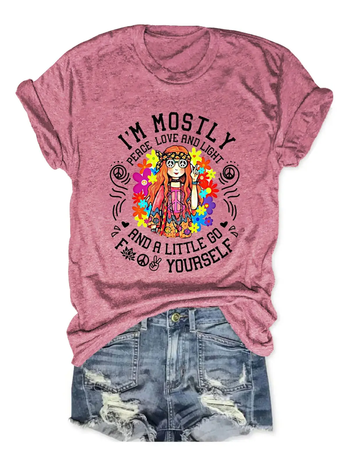 Women'sI'M Mostly Peace Love And Light And A Little Go Yourself Print Casual  T-shirt