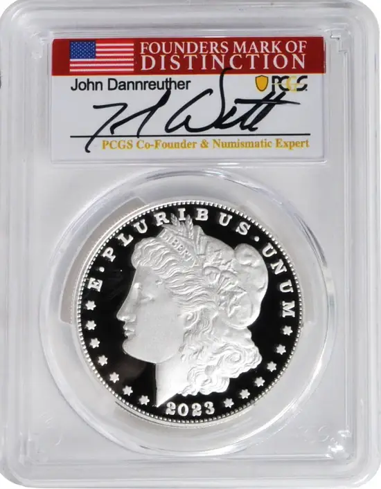 2023 6 PC Morgan and Peace Silver Dollars MS70/PF70/ R70 Advance Release PCGS Founders Mark of Distinction Holders Signed by John Dannreuther