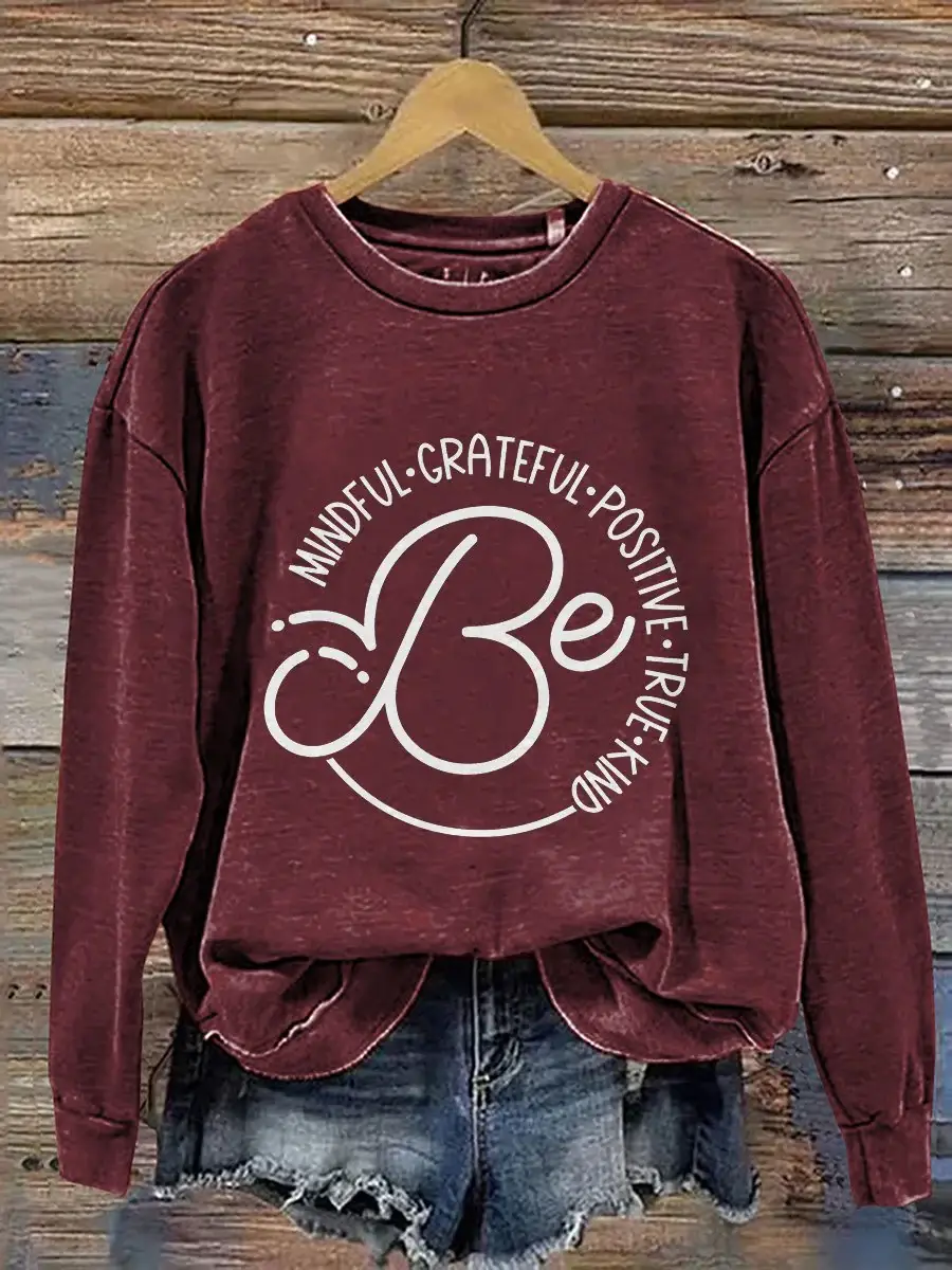 Be Mindful Grateful Positive True Kind Print Casual Sweatshirt