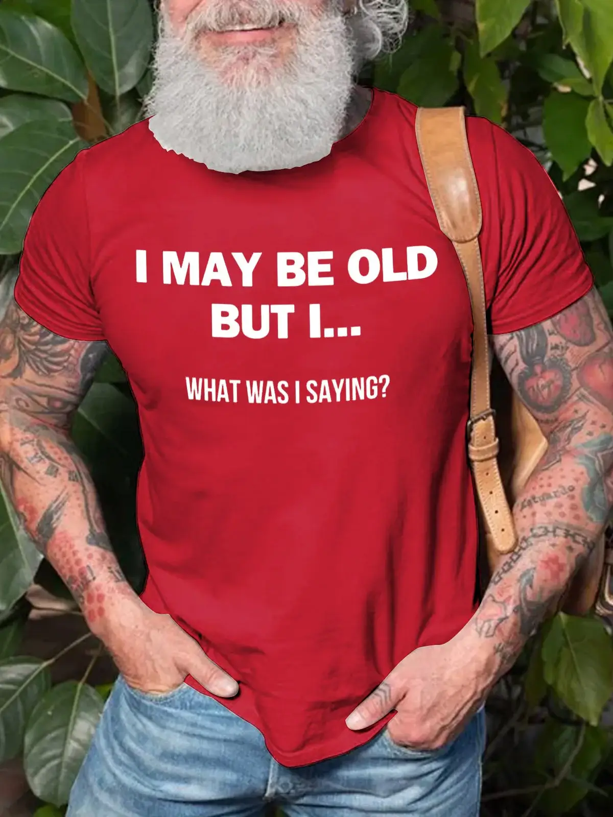 Men's I May be Old But I What Was I Saying Art Print Casual T-Shirt