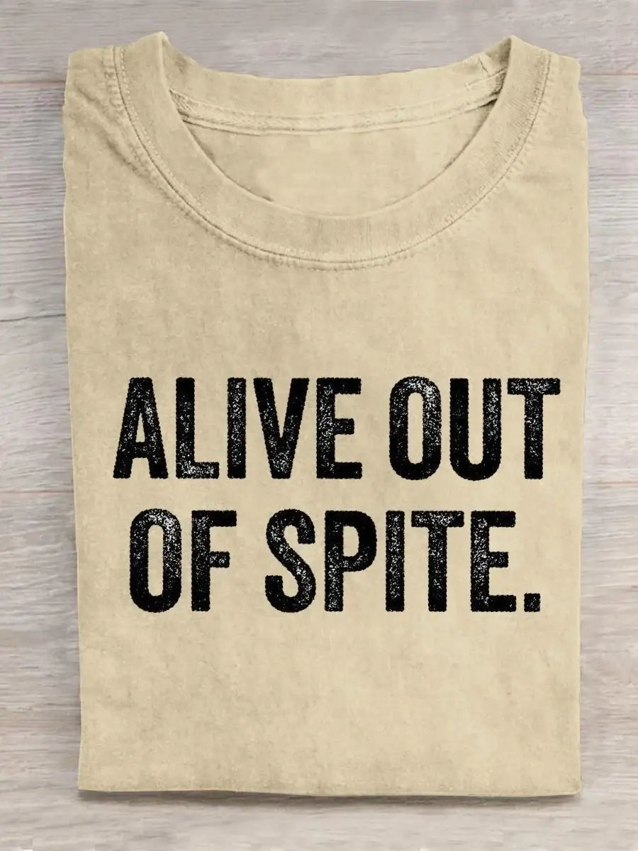 Alive Out Of Spite Mental Health Awareness Art Print Casual T-shirt