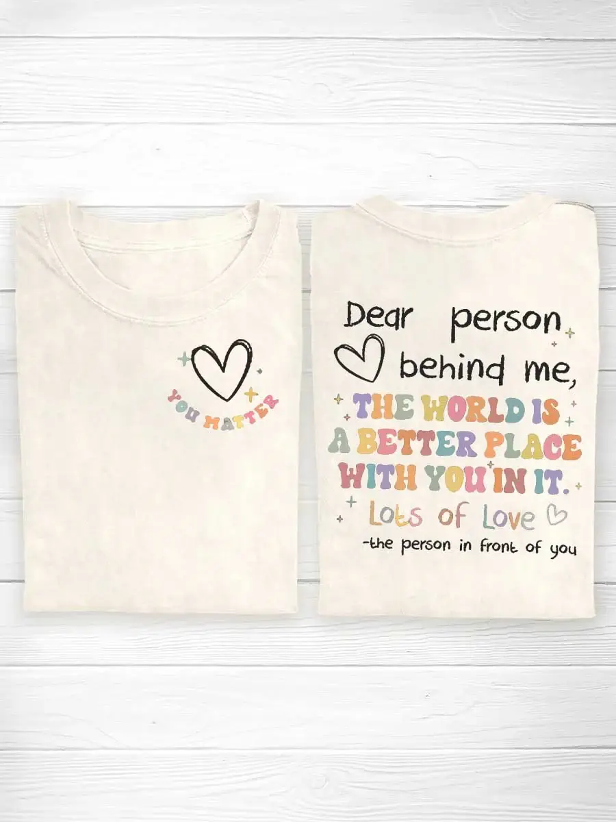 My Matter Dear Person Behind Me T-Shirt