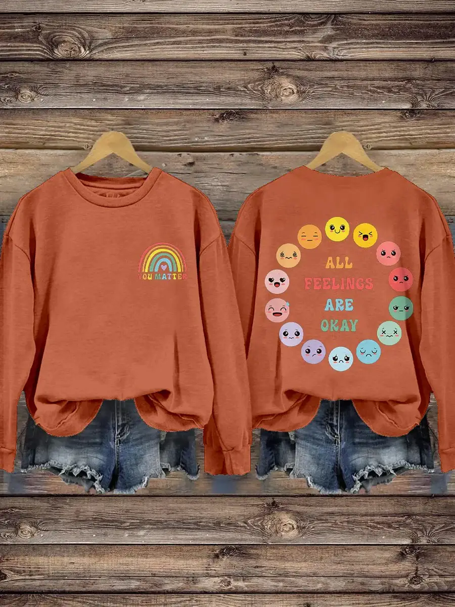 You Matter School Psychologist All Feelings Are Okay Mental Health Casual Print Sweatshirt