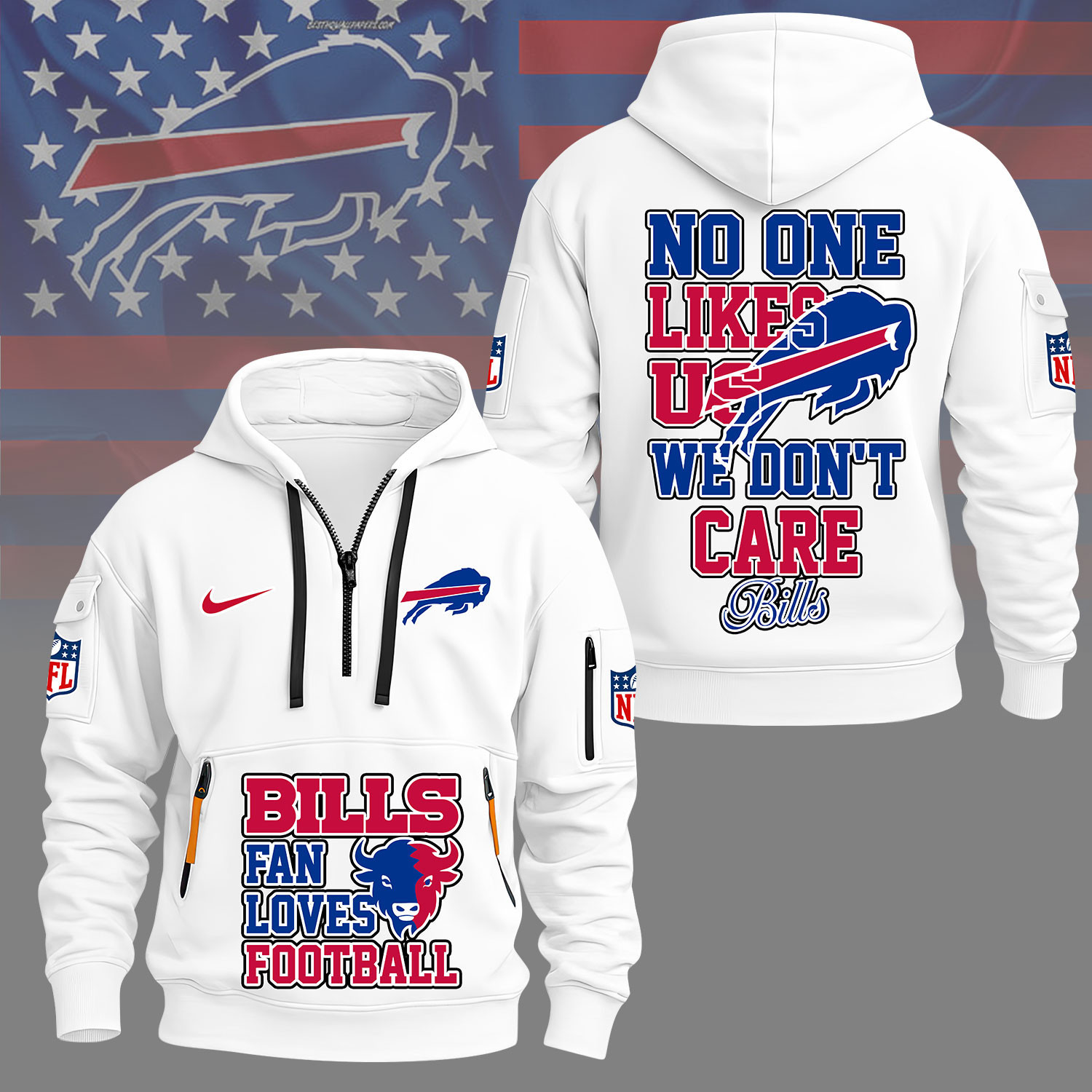 Buffalo Bills | Premium NFL No One Likes Us We Don’t Care Hoodie Half Zipper NY