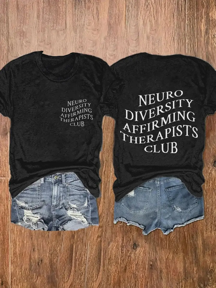 Neurodiversity Affirming Therapists Club Autism Awareness Mental Health Casual Print T-shirt