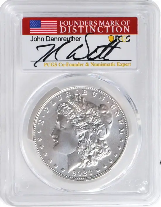 2023 6 PC Morgan and Peace Silver Dollars MS70/PF70/ R70 Advance Release PCGS Founders Mark of Distinction Holders Signed by John Dannreuther