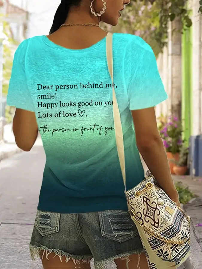 Dear Person Behind Me Smile Ombre Print T-Shirt