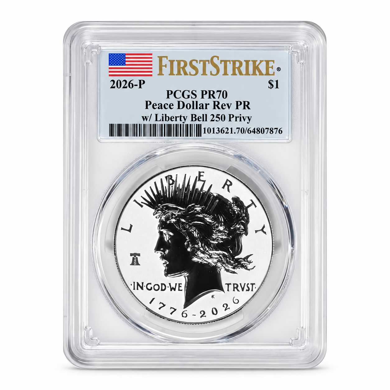 2026-P Peace Silver Dollar Reverse Proof Coin PR70 (First Strike, 250th Anniversary, Liberty Bell 250 Privy, Flag Label)