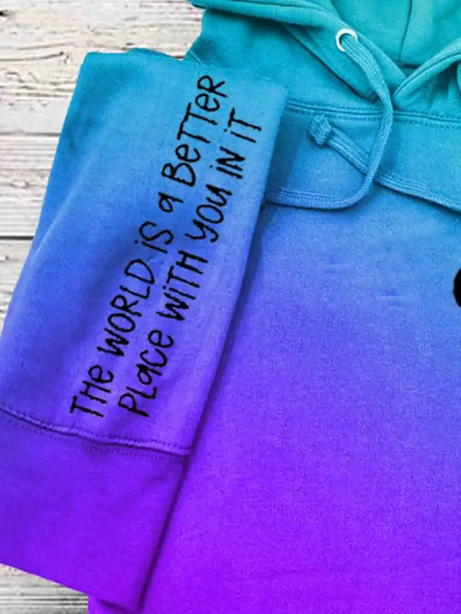 Stay The World is Better With You In It Hooded Sweatshirt