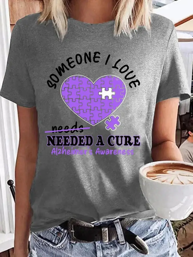 Women's Someone I Love Needed A Cure Alzheimer's Awareness Tee