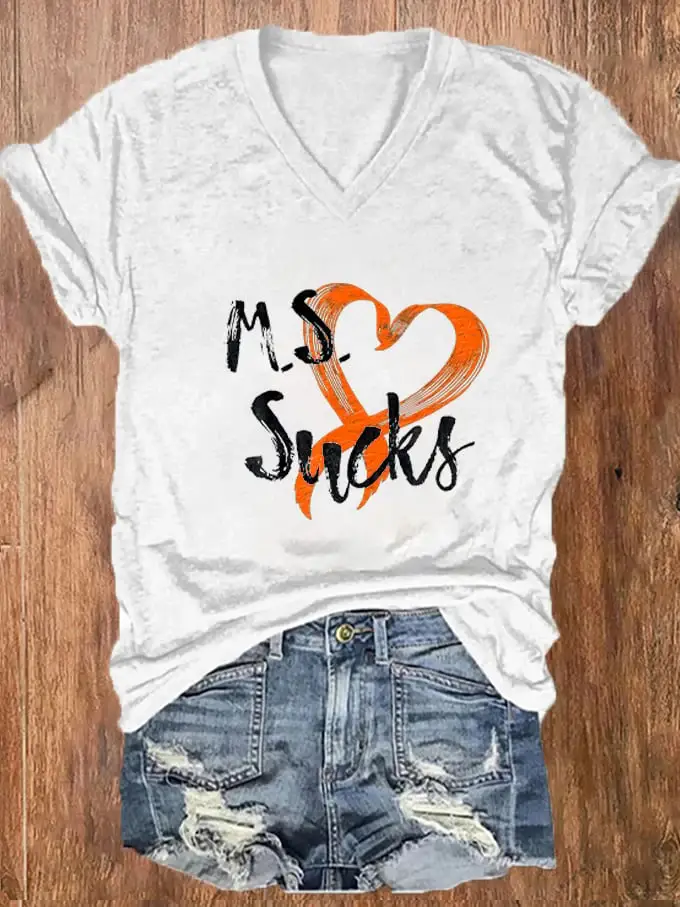 Women's M.S Sucks Multiple Sclerosis Awareness Printed V-Neck T-Shirt