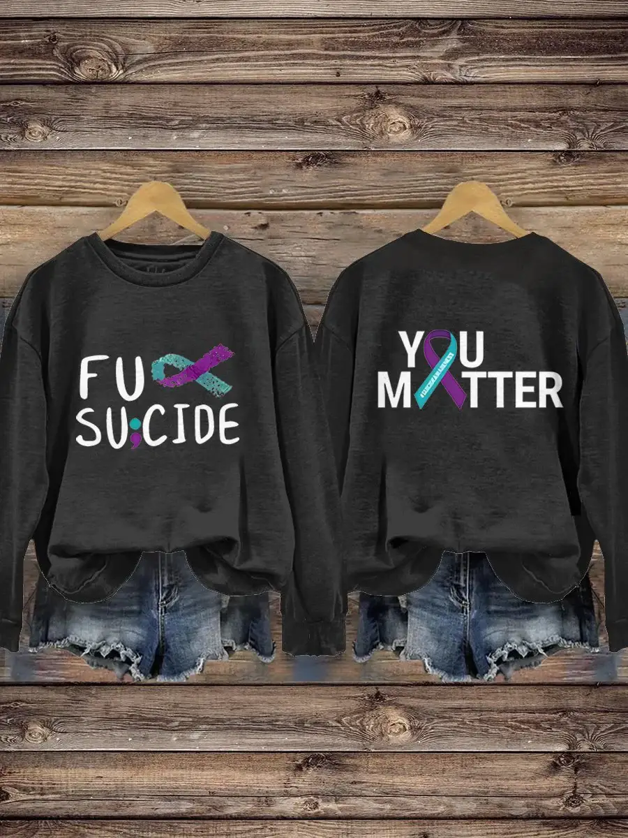 Women's Retro You Matter Suicide Awareness Prevention Print Casual Sweatshirt