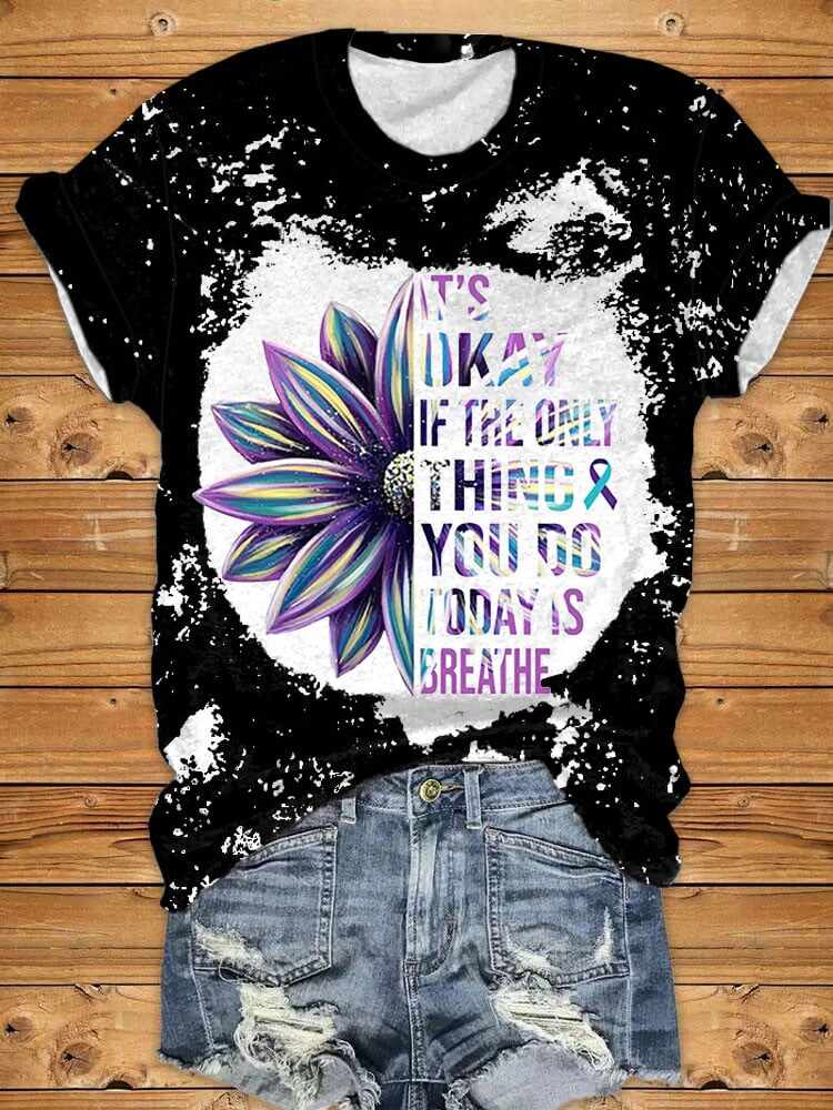 Women's It's Okay If The Only Thing You Do Today Is Breathe Sunflower Print Short Sleeve T-Shirt