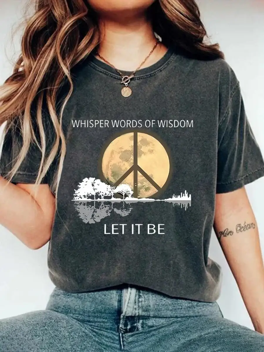 Whisper Words Of Wisdom Let It Be Art Print Causal T-shirt