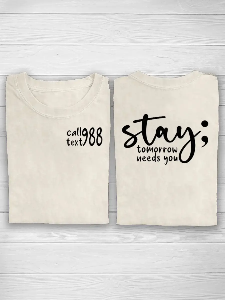 Suicide Prevention Awareness Semicolon Stay Call 988 Print T-shirt