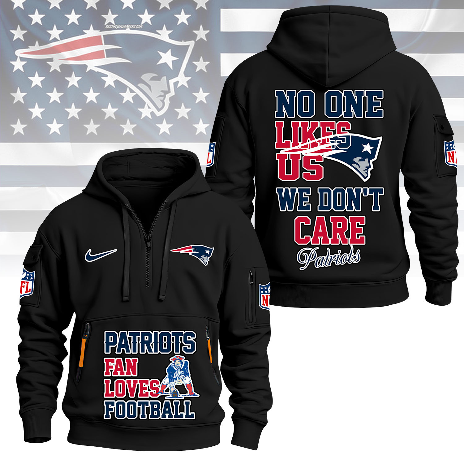 New England Patriots | Premium NFL No One Likes Us We Don’t Care Hoodie Half Zipper NY