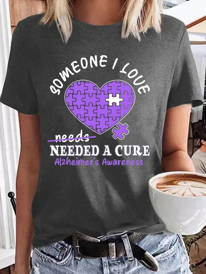 Women's Someone I Love Needed A Cure Alzheimer's Awareness Tee