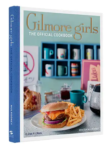 Gilmore Girls: The Official Cookbook by Elena Craig