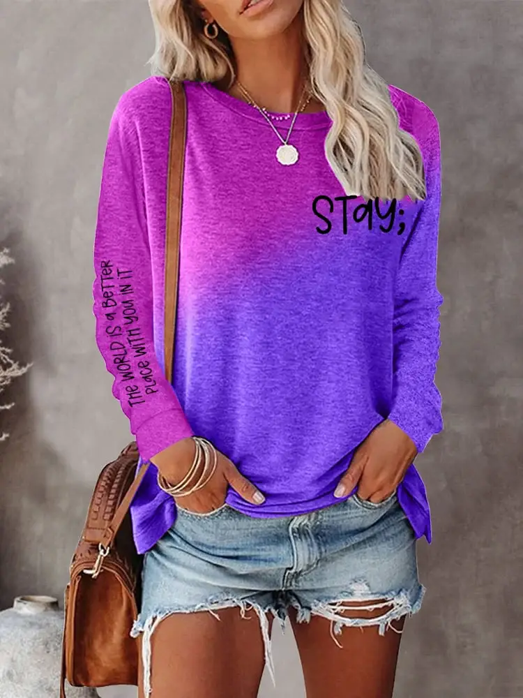 Women's Stay The World Is Better With You In It Suicide Awareness Tie Dye Print Sweatshirt