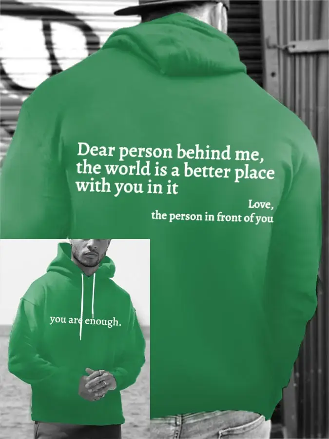 Men's You Are Enough Dear Person Behind Me Print Casual Hoodie
