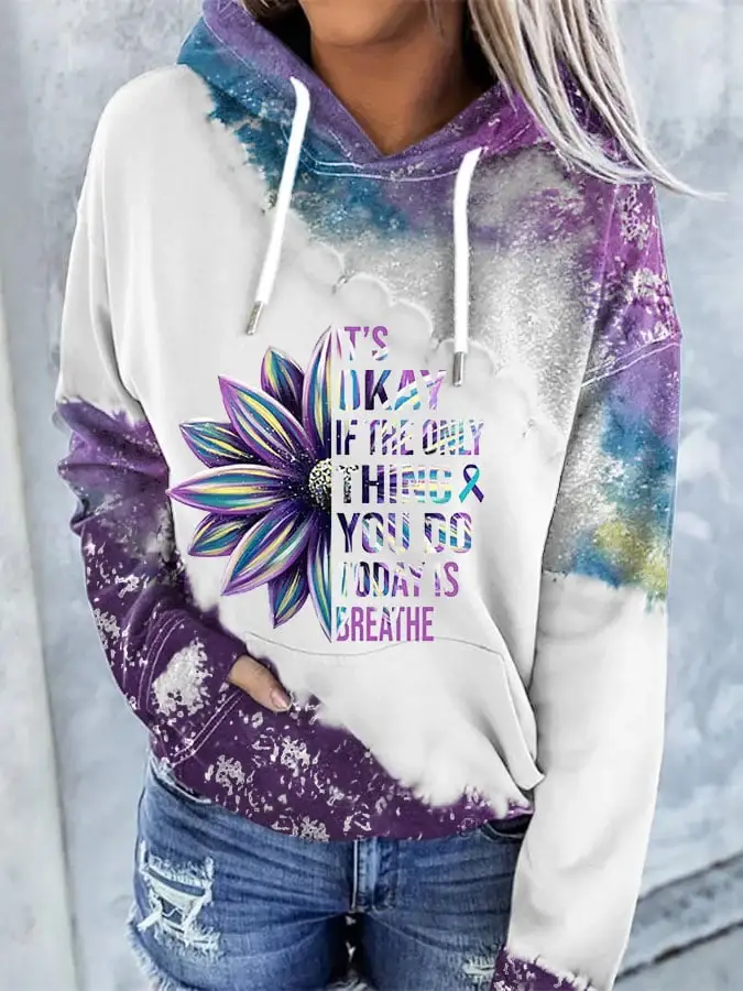 It's Okay If The Only Thing You Do Today Is Breathe Sunflower Print Long Sleeve Hoodie