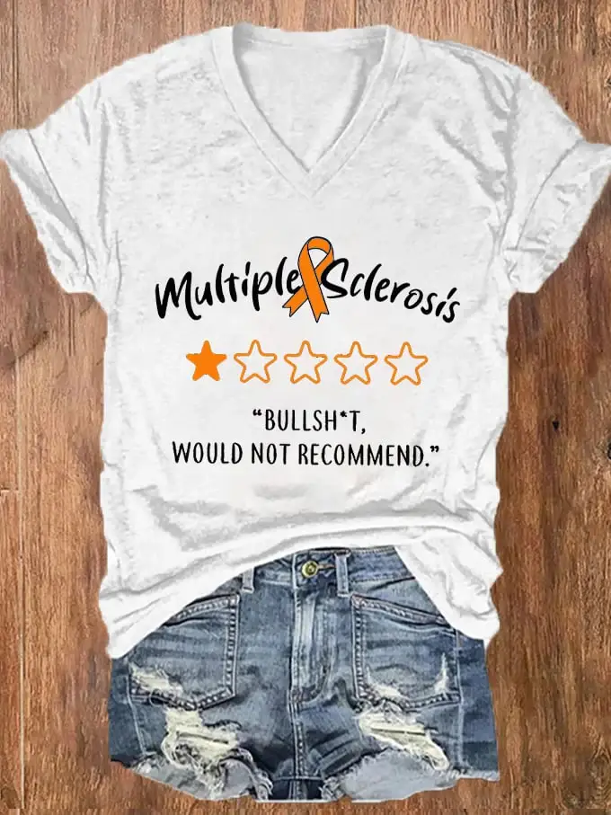 Women's Bullsh*t Would Not Recomend M.S Awareness Printed V-Neck T-Shirt
