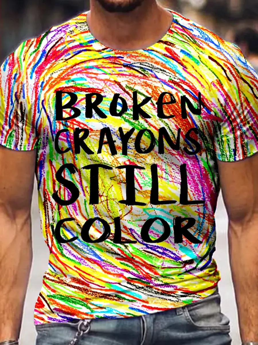 Men's Mental Health Awareness Broken Crayons Still Color Encourage Print Casual T-Shirt