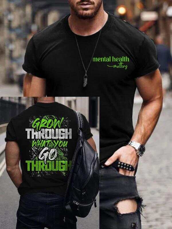 Men's Mental Health Matters Grow Through What You Go Through Art Print Casual T-Shirt