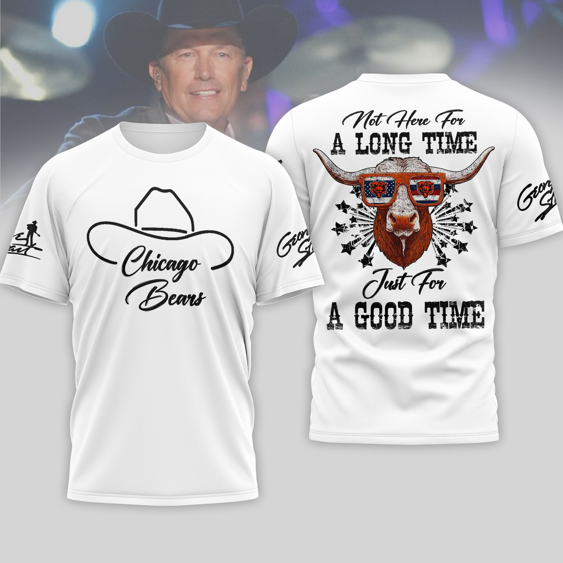 Chicago Bears | Premium NFL George Strait Here for a Good Time 3D Shirt HY