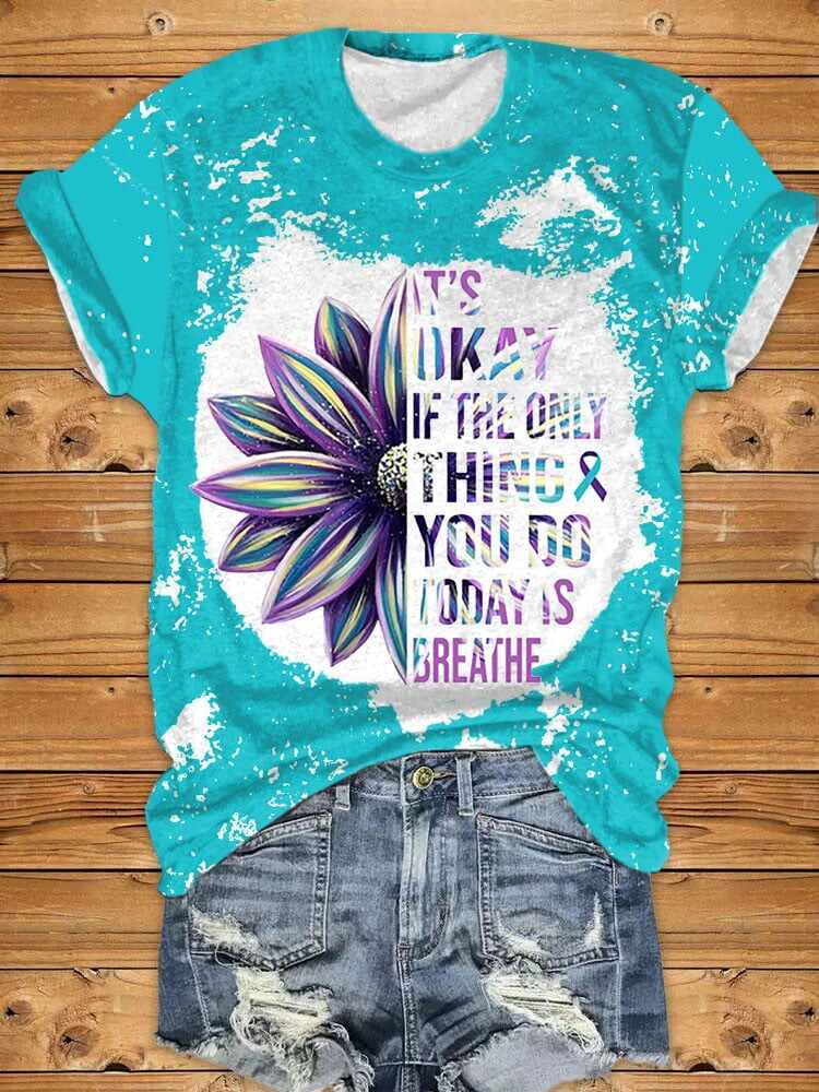 Women's It's Okay If The Only Thing You Do Today Is Breathe Sunflower Print Short Sleeve T-Shirt