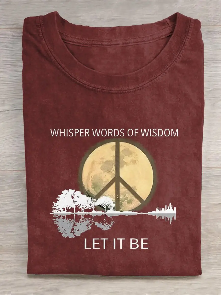 Whisper Words Of Wisdom Let It Be Art Print Casual T-shirt