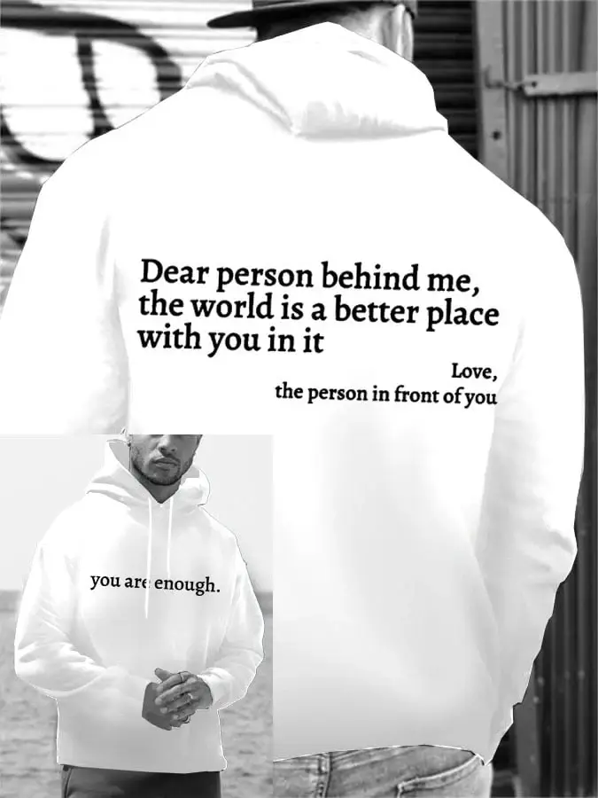 Men's You Are Enough Dear Person Behind Me Print Casual Hoodie